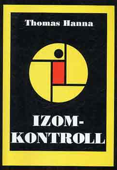 Thomas Hanna: Izomkontroll