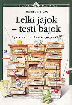 Jacques Thomas: Lelki jajok-testi bajok 1.