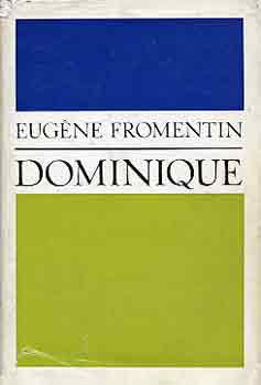 Eugéne Fromentin: Dominique