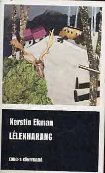 Kerstin Ekman: Lélekharang