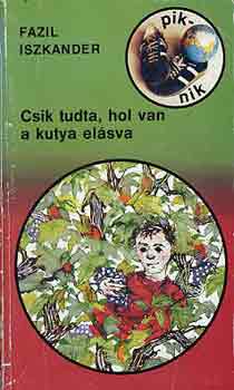 Fazil Iszkander: Csik tudta, hol van a kutya elásva