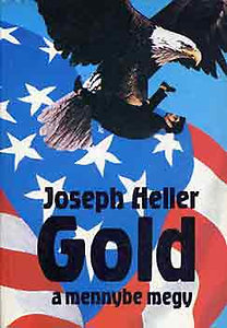 Joseph Heller: Gold a mennybe megy