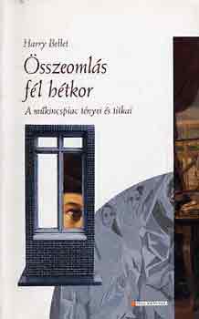 Harry Bellet: Összeomlás fél hétkor (A műkincspiac tényei és titkai)