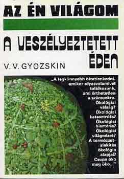 V.V. Gyozskin: A veszélyeztetett éden