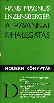 Hans Magnus Enzensberger: A havannai kihallgatás