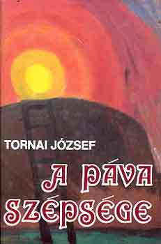 Tornai József: A páva szépsége