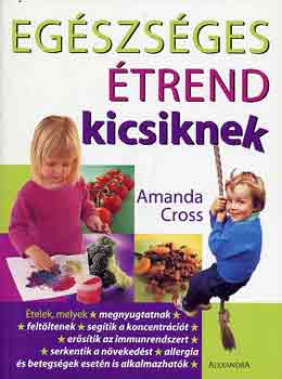 Amanda Cross: Egészséges étrend kicsiknek