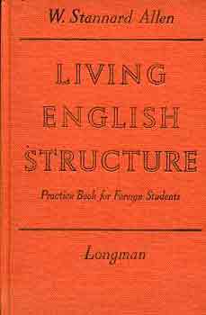 W. Stannard Allen: LIVING ENGLISH STRUCTURE