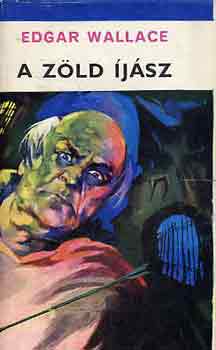 Edgar Wallace: A zöld íjász