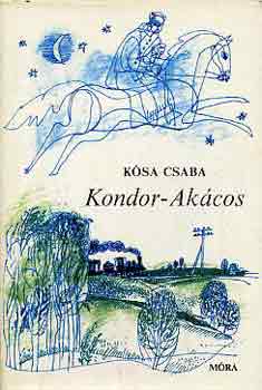 Kósa Csaba: Kondor-Akácos