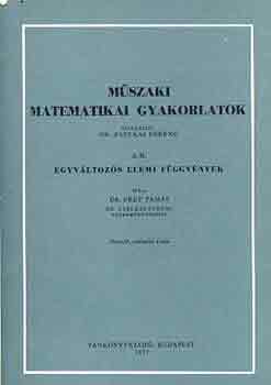 Frey Tamás-Fazekas Ferenc: Műszaki matematikai gyakorlatok A.II.: Egyváltozós elemi függvények