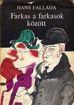 Hans Fallada: Farkas a farkasok között