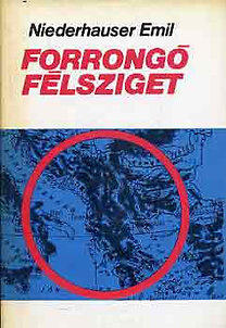 Niederhauser Emil: Forrongó félsziget