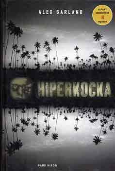 Alex Garland: Hiperkocka