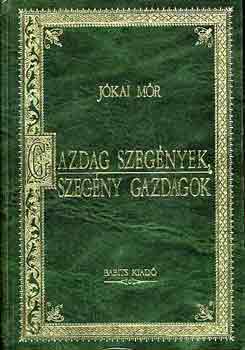 Jókai Mór: Gazdag szegények, szegény gazdagok