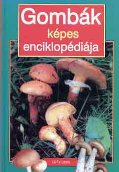 Ladislav Hagara: Gombák képes enciklopédiája