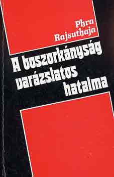 Phra Rajsuthaja: A boszorkányság varázslatos hatalma