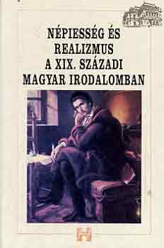 Gaszner Tibor: Népiesség és realizmus a XIX. századi magyar irodalomban