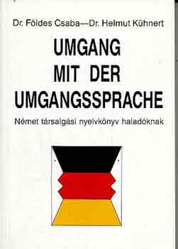 H. dr. Dr. Földes Cs.-Kühnert: Umgang mit der umgangssprache