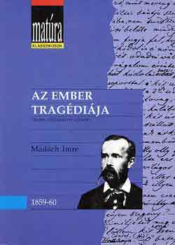 Madách Imre: Az ember tragédiája-matúra klasszikusok