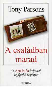 Tony Parsons: A családban marad