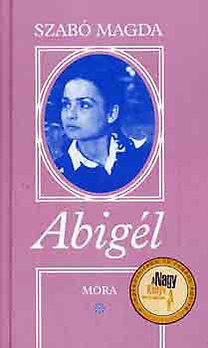 Szabó Magda: Abigél