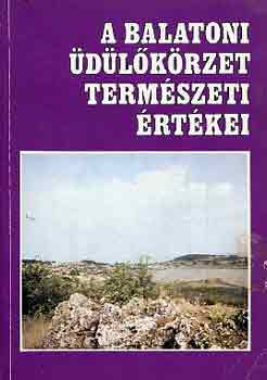 Dr. Zákonyi-Illés-Dr. Horváth: A balatoni üdülőkörzet természeti értékei