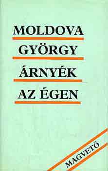 Moldova György: Árnyék az égen