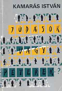 Kamarás István: Júdások vagy Péterek?