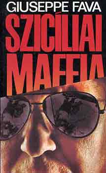 Giuseppe Fava: Szicíliai maffia