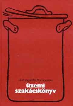 Hufnágel-Pár-Sumovszky: Üzemi szakácskönyv