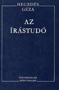 Hegedűs Géza: Az írástudó