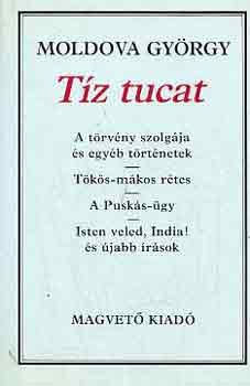 Moldova György: Tíz tucat