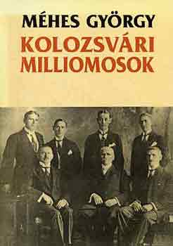 Méhes György: Kolozsvári milliomosok_