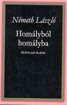 Németh László: Homályból homályba I-II.