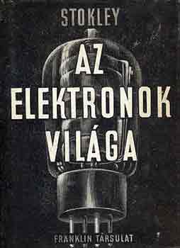 James Stokley: Az elektronok világa