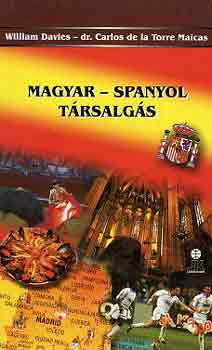 Davies, W.-Torre Maicas, C.: Magyar-spanyol társalgás