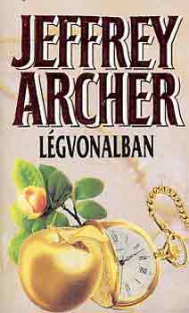 Jeffrey Archer: Légvonalban I-II.