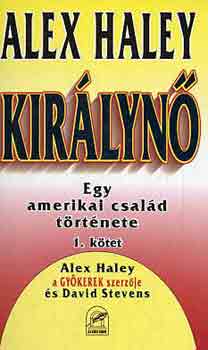 Alex Haley: Királynő I-II.