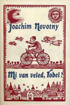 Joachim Nowotny: Mi van veled, Robel?