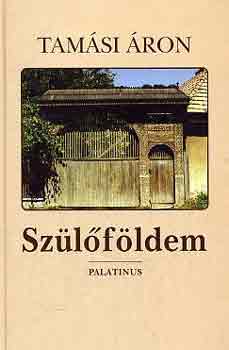 Tamási Áron: Szülőföldem