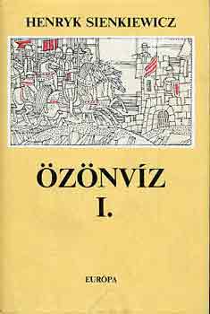 Sienkiewicz: Özönvíz I-II.