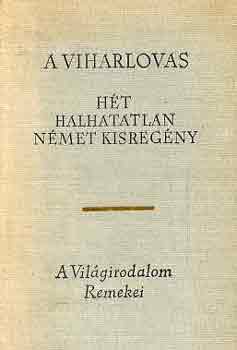 : A viharlovas (Hét halhatatlan német kisregény)