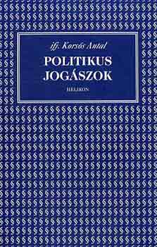 ifj. Korsós Antal: Politikus jogászok