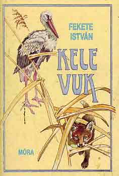 Fekete István: Kele-Vuk