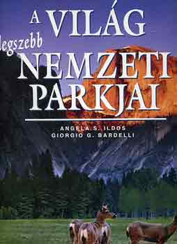 G.G. A.S.-Bardelli Ildos : A világ legszebb nemzeti parkjai