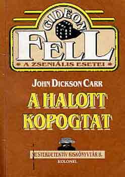 John Dickson Carr: A halott kopogtat