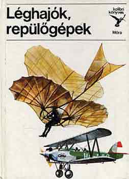 Kondor Lajos: Léghajók, repülőgépek (kolibri könyvek)