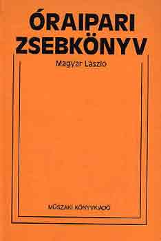 Magyar László: Óraipari zsebkönyv