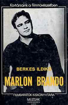 Berkes Ildikó: Marlon Brando